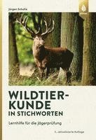 Jürgen Schulte - Wildtierkunde in Stichworten, Häftad