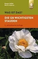 Kaspar Heißel, Martin Haberer - Was ist das? Die 120 wichtigsten Stauden, Häftad