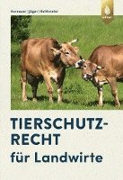 Tierschutzrecht für Landwirte
