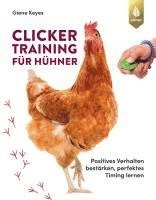 Clickertraining für Hühner 1