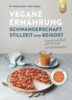 bokomslag Vegane Ernährung: Schwangerschaft, Stillzeit und Beikost