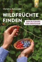 bokomslag Wildfrüchte finden