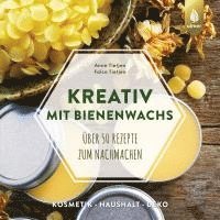 bokomslag Kreativ mit Bienenwachs