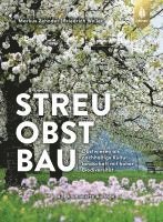 Markus Zehnder, Friedrich Weller - Streuobstbau, Inbunden