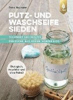 Putz- und Waschseife sieden 1