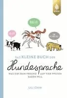 Lili Chin - Das kleine Buch der Hundesprache, Inbunden