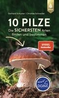 Gerhard Schuster, Christine Schneider - 10 Pilze, Häftad