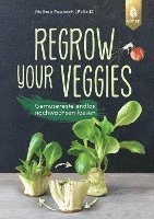 Melissa Raupach, Felix Lill - Regrow your veggies, Häftad. Tillgänglighet: Lägg i varukorg