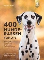 400 Hunderassen von A-Z 1