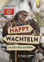 bokomslag Happy Wachteln in meinem Garten