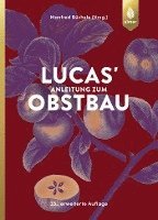 bokomslag Lucas' Anleitung zum Obstbau