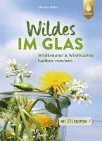 Wildes im Glas 1