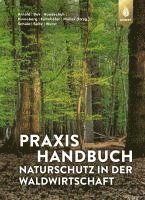 bokomslag Praxishandbuch Naturschutz in der Waldwirtschaft