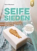 Petra Neumann - Seife sieden, Inbunden