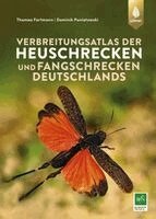 Thomas Fartmann, Dominik Poniatowski - Verbreitungsatlas der Heuschrecken und Fangschrecken Deutschlands, Inbunden