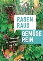 Arthur Motté - Rasen raus. Gemüse rein., Häftad