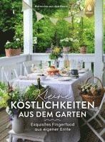 Natascha van den Boom - Kleine Köstlichkeiten aus dem Garten, Inbunden