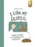 bokomslag I like my Sauerteig