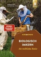 Wolfgang Ritter, Ute Schneider-Ritter - Biologisch imkern - Die rechtlichen Basics, Häftad
