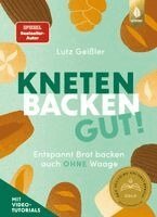 Lutz Geißler - Kneten, Backen, gut!, Inbunden