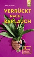 Sabrina Sue Daniels - Verrückt nach Bärlauch, Häftad