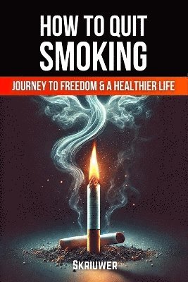 bokomslag How to Quit Smoking