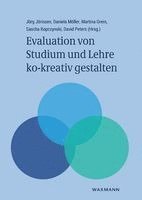 Jörg Jörissen, Daniela Möller, Martina Grein, Sascha Kopczynski, David A. Peters - Evaluation von Studium und Lehre ko-kreativ gestalten, Häftad