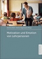 Andreas Bach, Gerda Hagenauer - Motivation und Emotion von Lehrpersonen, Häftad
