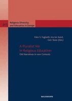 Kåre S. Fuglseth, Ina Ter Avest, Geir Skeie - A Pluralist We in Religious Education, Häftad