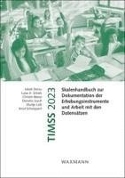 Jakob Sierau, Luise A. Scholz, Christin Beese, Donieta Jusufi, Martje Lott, Knut Schwippert - TIMSS 2023, Häftad