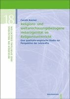 Carolin Kremer - Religions- und weltanschauungsbezogene Heterogenität im Religionsunterricht, Häftad. Tillgänglighet: Lägg i varukorg