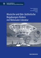 Beate Laudenberg, David Rott, Jenny Winterscheid - Musische und (kin-)ästhetische Begabungen fördern mit fiktionaler Literatur, Häftad