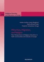 Anders Aschim, Jenny Berglund, Marta Bivand Erdal, Friedrich Schweitzer - Minorities, Migration, and Religion, Häftad