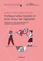 Katharina Scheiter, Dirk Richter, Jörn Brüggemann, Julia Jennek - Professionelles Handeln in einer Kultur der Digitalität, Häftad
