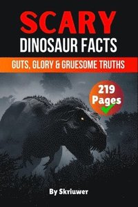 bokomslag Scary Dinosaur Facts