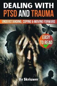 bokomslag Dealing with PTSD and Trauma