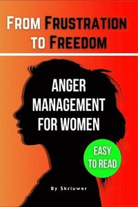 bokomslag Anger Management Self-Help Book for Women
