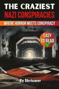 bokomslag Craziest Nazi Conspiracies