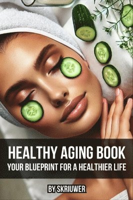 Healthy Aging Book 1