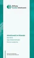 Antonia Hunecke, Senta Laura Dziubek, Antonia Pott, Stiftung flexible Arbeitswelt - Arbeitswelt im Wandel, Häftad. Tillgänglighet: Lägg i varukorg