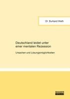 bokomslag Deutschland leidet unter einer mentalen Rezession