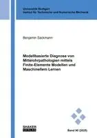 Benjamin Sackmann - Modellbasierte Diagnose von Mittelohrpathologien mittels Finite-Elemente Modellen und Maschinellem Lernen, Häftad. Tillgänglighet: Lägg i varukorg