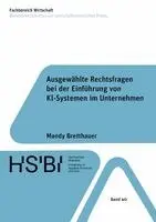 Mandy Bretthauer - Ausgewählte Rechtsfragen bei der Einführung von KI-Systemen im Unternehmen, Häftad. Tillgänglighet: Lägg i varukorg