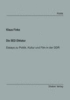 Klaus Finke - Die SED Diktatur, Häftad. Tillgänglighet: Lägg i varukorg