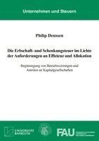 Philip Heinz Deussen - Die Erbschaft- und Schenkungsteuer im Lichte der Anforderungen an Effizienz und Allokation, Häftad