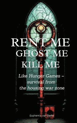 bokomslag Rent Me! Ghost Me! Kill Me!