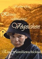bokomslag Kleines, schwarzes Vögelchen: Ein Familienschicksal im 16. Jahrhundert