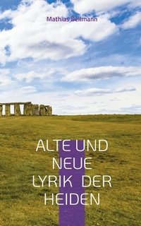 bokomslag Alte und neue Lyrik der Heiden