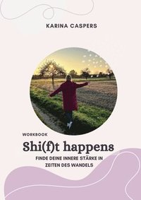 bokomslag Shi(f)t happens