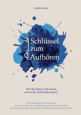 Judith Böhnke - Schlüssel zum Aufhören, Häftad